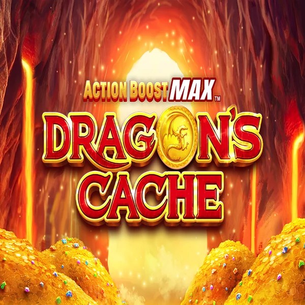 Action Boost Max Dragon's Cache slot visual from SpinPlay Games available on wildhub-no.com